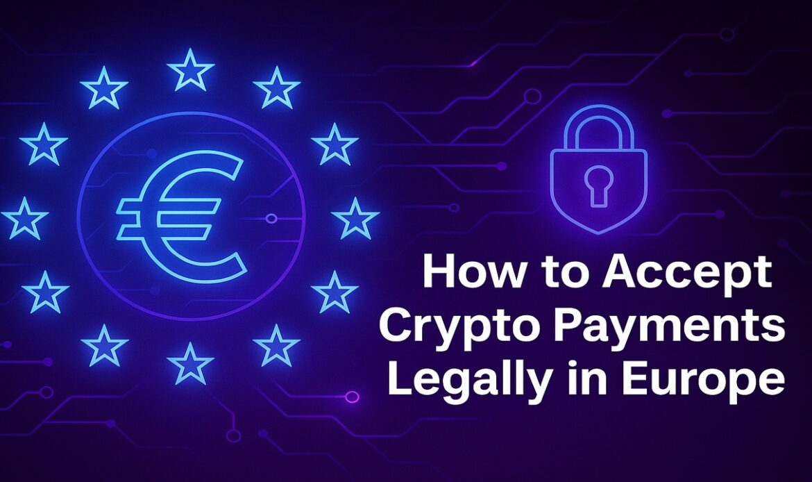 Krypto-Zahlungen in Europa legal akzeptieren