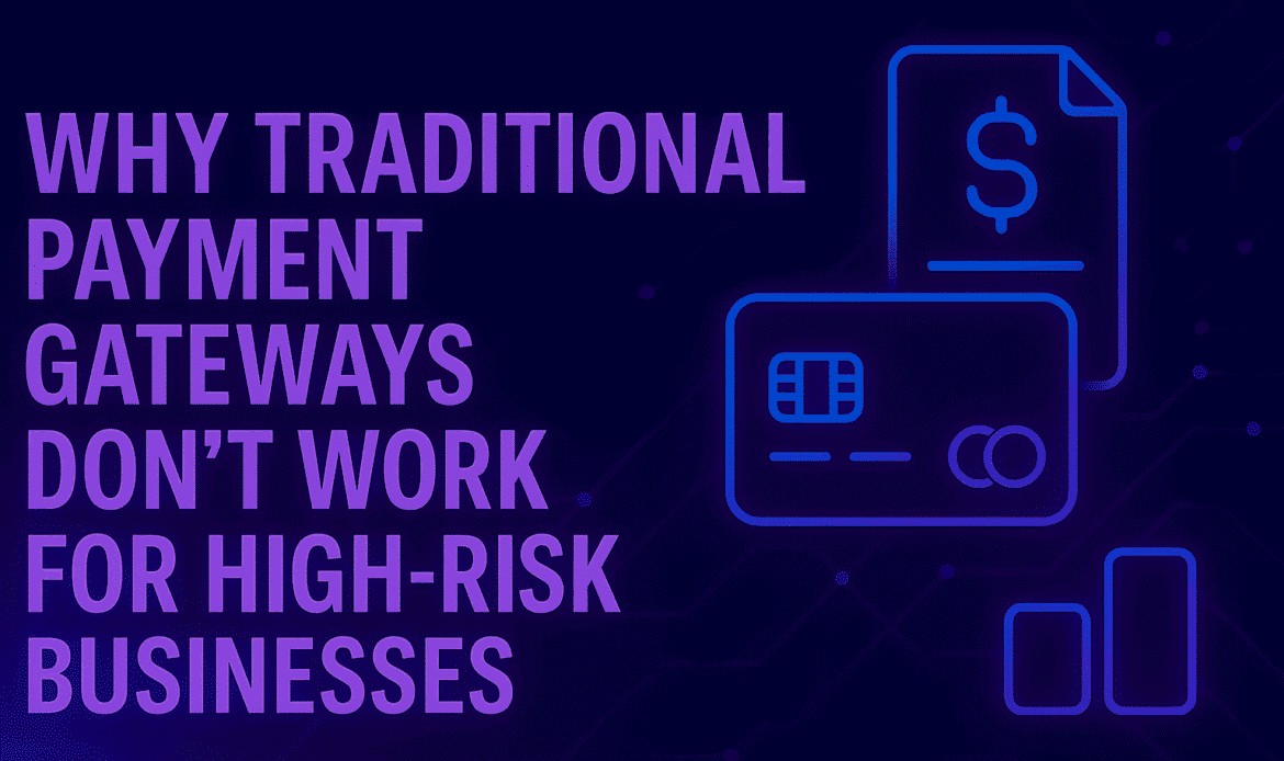 Warum traditionelle Zahlungs-Gateways für High-Risk-Geschäfte nicht funktionieren