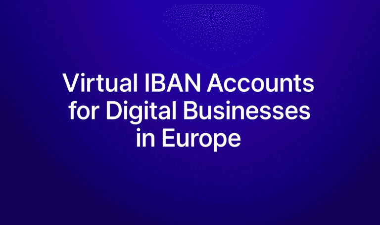 Virtual IBAN Accounts for Digital Businesses in Europe