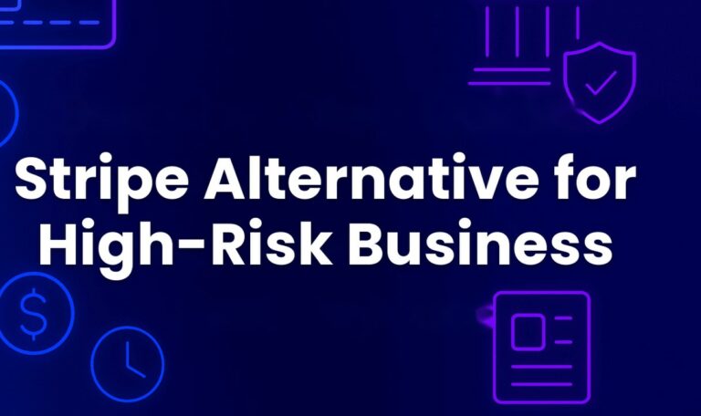 Stripe alternative for high-risk businesses