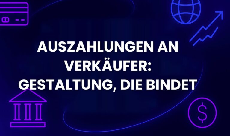 Auszahlungen an Verkäufer: Gestaltung, die bindet