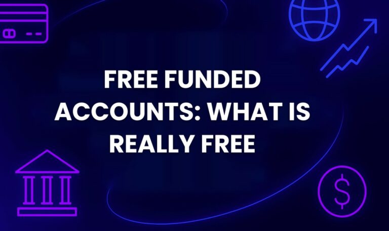 Free Funded Trading Account: What Is Actually Free