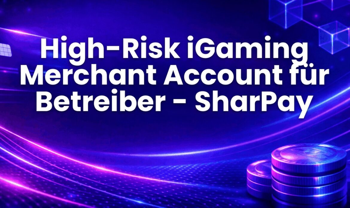 High-Risk iGaming Merchant Account für Betreiber - SharPay