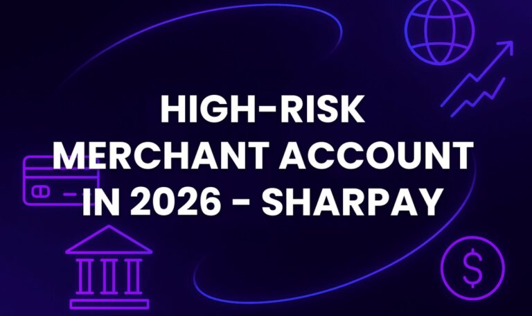 High-Risk Merchant Account in 2026 - SharPay
