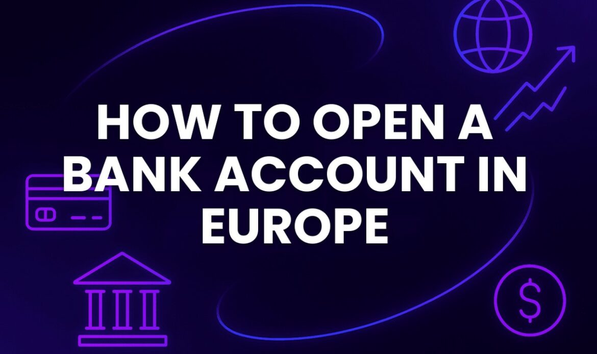 How To Open A Bank Account in Europe