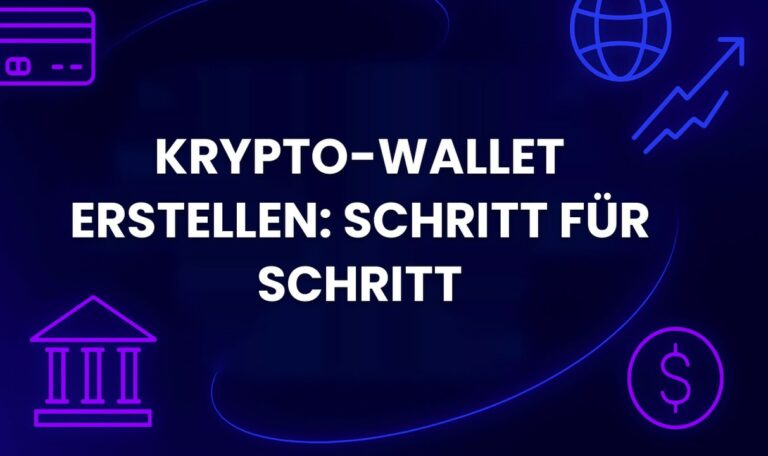 Krypto-Wallet erstellen: Schritt-für-Schritt-Anleitung