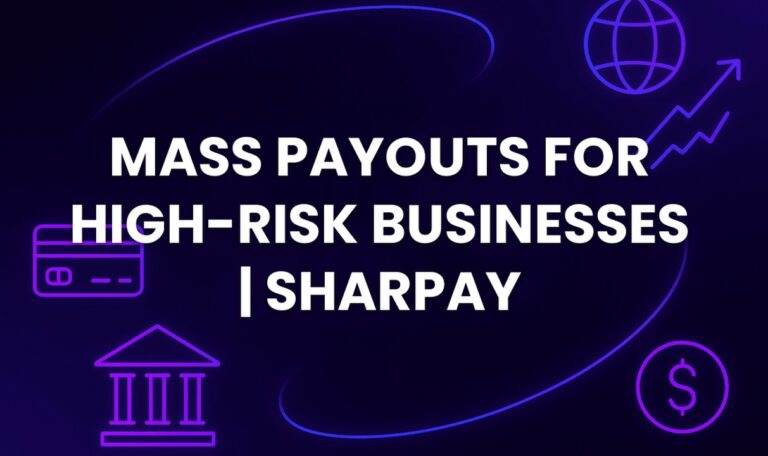 Mass Payouts for High-Risk Businesses | SharPay
