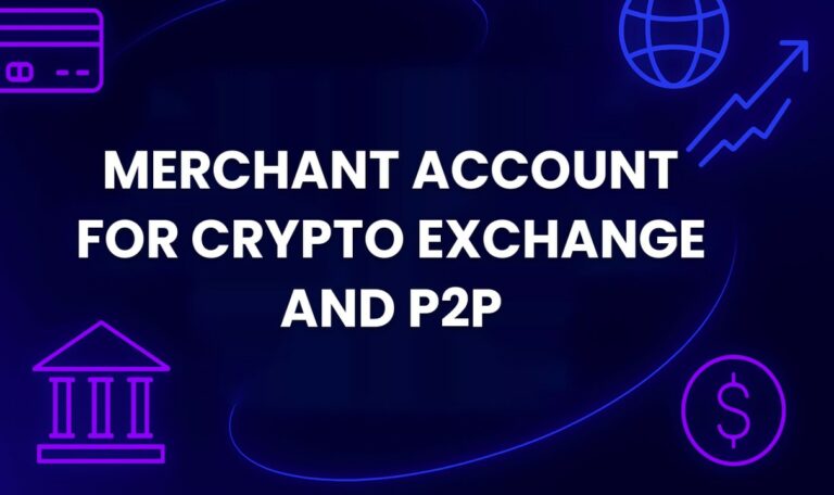 Мерчант-счёт для криптообменника и P2P-платформы