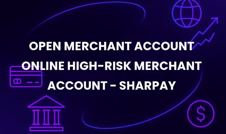 Open Merchant Account Online High-Risk Merchant Account - SharPay