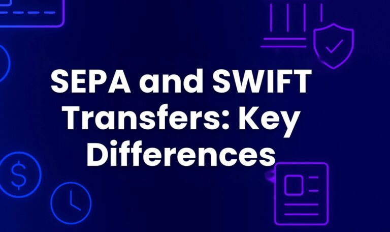 SEPA and SWIFT Transfers: Key Differences