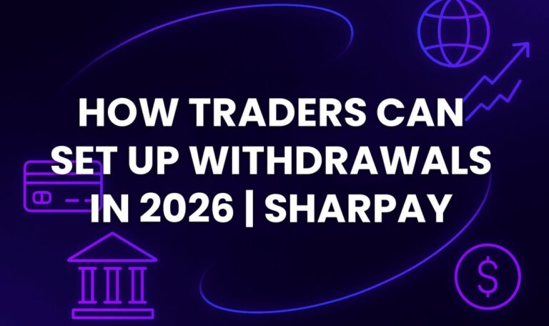 How Traders Can Set Up Withdrawals in 2026 | SharPay