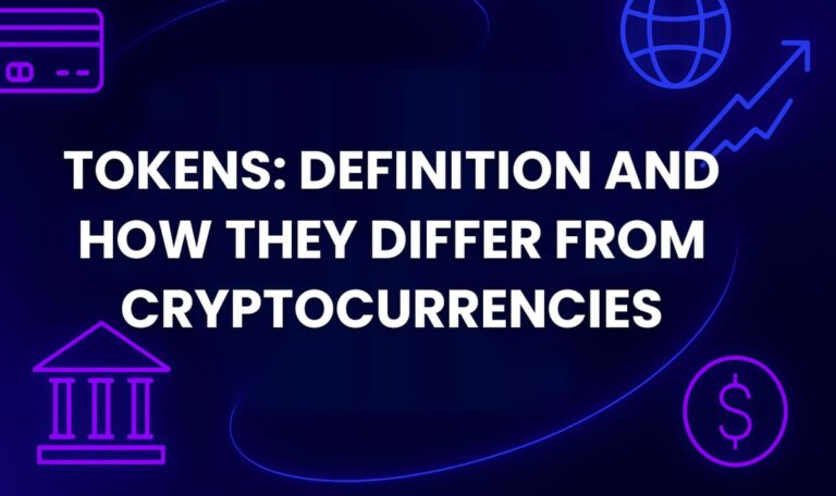 Tokens: Definition and How They Differ from Cryptocurrencies