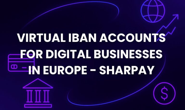 Virtual IBAN Accounts for Digital Businesses in Europe - SharPay