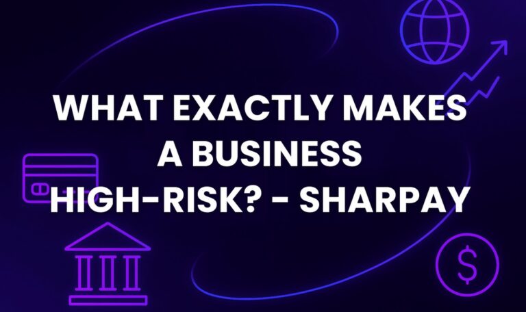 What Exactly Makes a Business High-Risk? - SharPay
