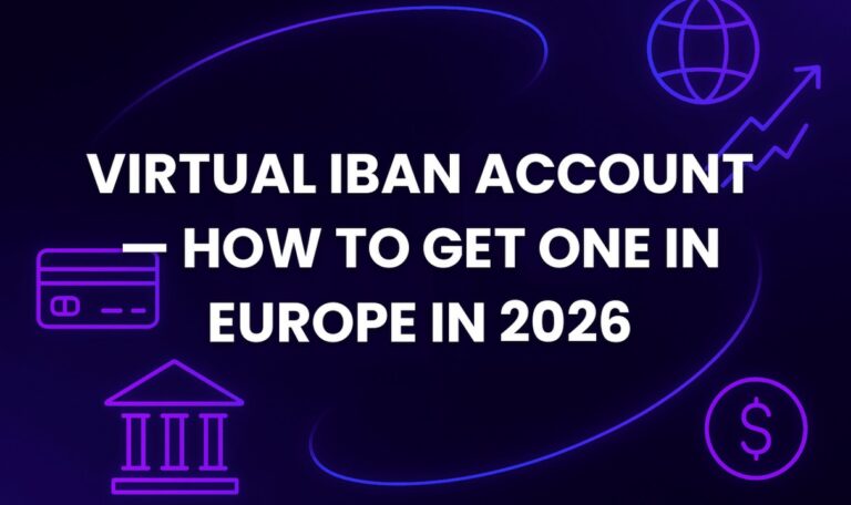 Virtual IBAN Account — How to Get One in Europe in 2026