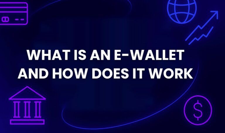 What Is an E-wallet and How Does It Work