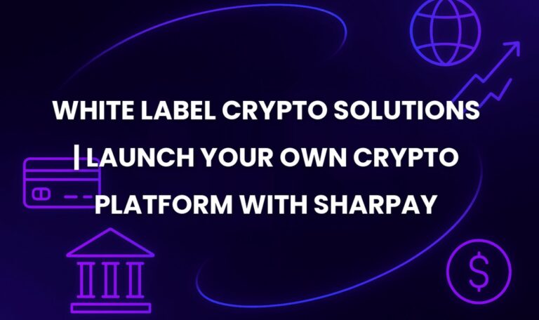 White Label Crypto Solutions | Launch Your Own Crypto Platform with SharPay